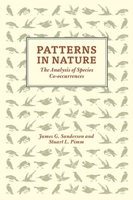Patterns in Nature: The Analysis of Species Co-Occurrences by Sanderson, James G.