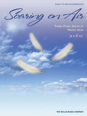 Soaring on Air: Early to Mid-Intermediate by Ikeda, Naoko