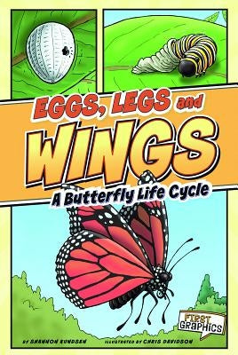 Eggs, Legs, Wings: A Butterfly Life Cycle by Barefield, Shannon
