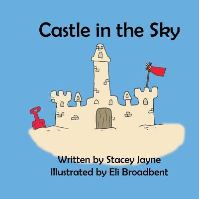 Castle in the Sky by Jayne, Stacey