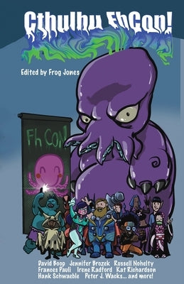 Cthulhu FhCon by Jones, Frog