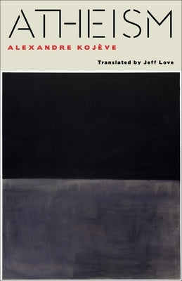 Atheism by Kojève, Alexandre