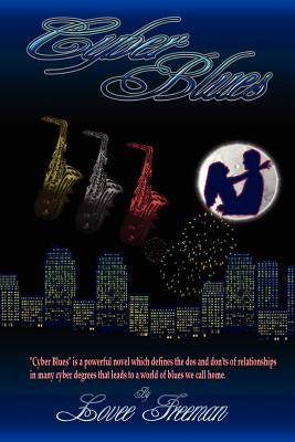 Cyber Blues by Freeman, Lovee