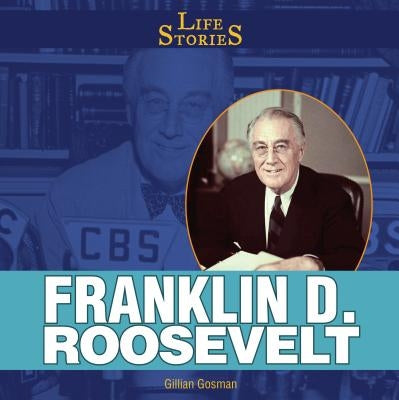 Franklin D. Roosevelt by Houghton Gosman, Gillian