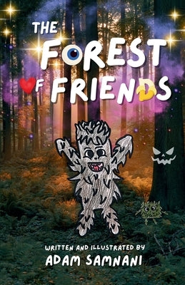 The Forest of Friends by Samnani, Adam