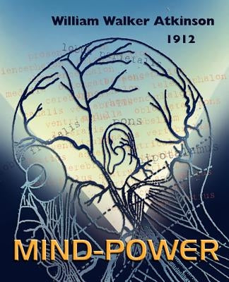 Mind Power by Atkinson, William Walker