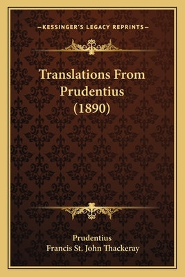 Translations From Prudentius (1890) by Prudentius