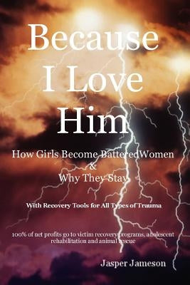 Because I Love Him by Jamison, Jasper