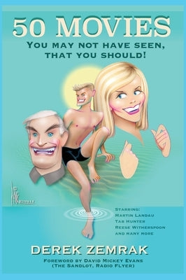 Fifty Movies You May Not Have Seen That You Should (hardback) by Zemrak, Derek