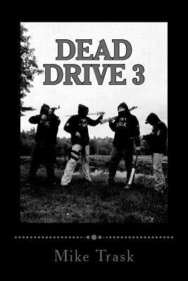 Dead Drive 3: The Lost Boys by Trask, Mike