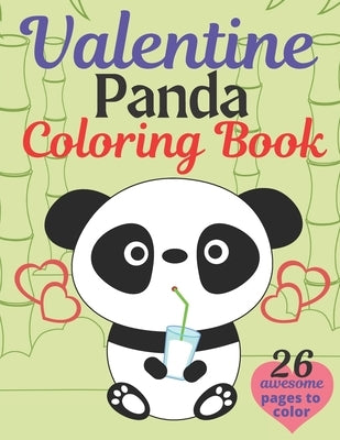 Valentine Panda Coloring Book: A Very Cute panda Coloring Book for valentines day. this book on love & love inspiration and Valentine' Day Coloring B by Press House, Rossy