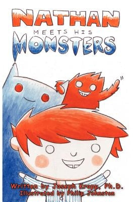 Nathan Meets His Monsters by Kropp, Joseph P.
