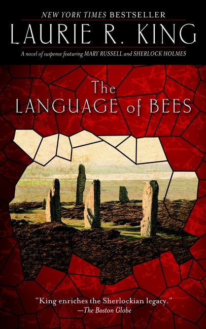 The Language of Bees: A Novel of Suspense Featuring Mary Russell and Sherlock Holmes by King, Laurie R.