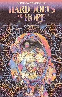 Hard Jolts of Hope by Prusinska, Natalia