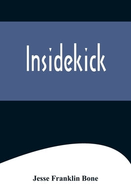 Insidekick by Franklin Bone, Jesse