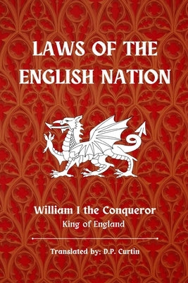 Laws of the English Nation by William I the Conqueror
