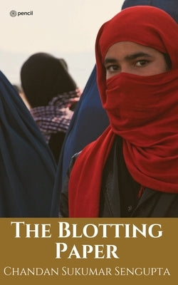 The Blotting Paper by SenGupta, Chandan Sukumar