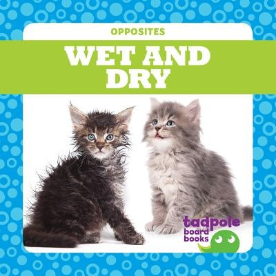Wet and Dry by Donner, Erica