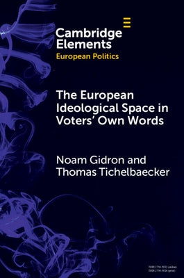 The European Ideological Space in Voters' Own Words by Gidron, Noam