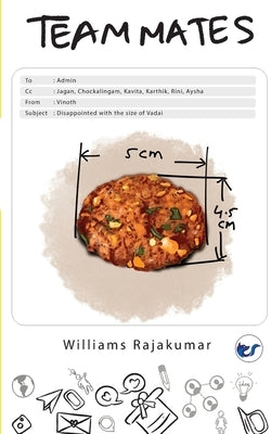 Teammates: A Situational IT-com by Rajakumar, Williams