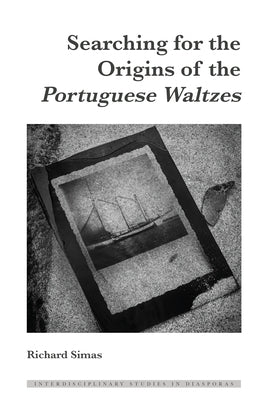 Searching for the Origins of the Portuguese Waltzes by Blayer, Irene Maria F.