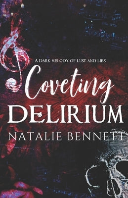 Coveting Delirium by Bennett, Natalie