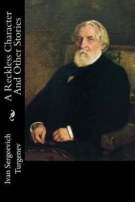 A Reckless Character And Other Stories by Hapgood, Isabel F.