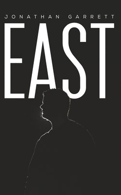 East by Garrett, Jonathan