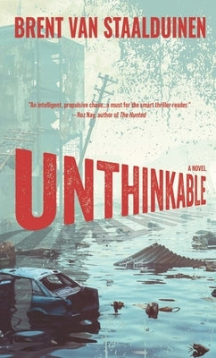 Unthinkable by Van Staalduinen, Brent