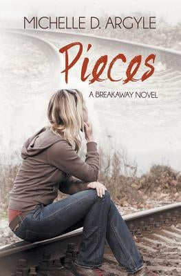 Pieces: The Breakaway by Argyle, Michelle D.