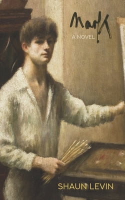 Mark by Levin, Shaun