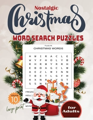 Nostalgic christmas word search puzzles large print for Adults Volume10: 254 large print christmas word search puzzles book Find 2000 different words by Design, S. M.