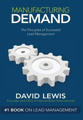 Manufacturing Demand by Lewis, David