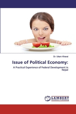 Issue of Political Economy by Khanal, Uttam
