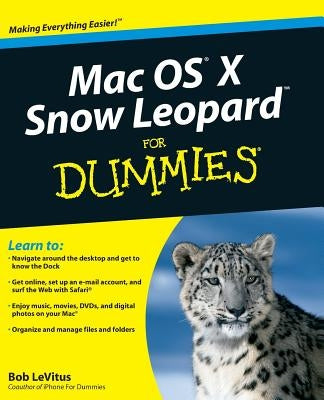 Mac OS X Snow Leopard for Dummies by LeVitus, Bob