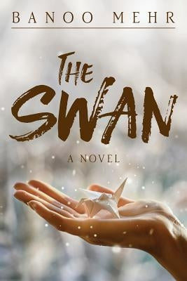 The Swan by Mehr, Banoo