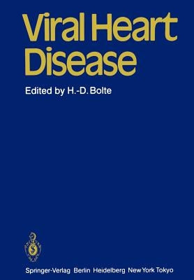 Viral Heart Disease by Bolte, H. -D