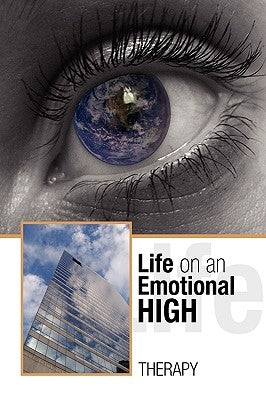 Life on an Emotional High by Therapy