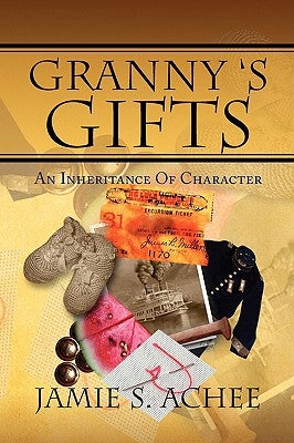 Granny's Gifts by Achee, Jamie S.