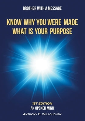 Brother with a Message: An Opened Mind by Willoughby, Anthony B.