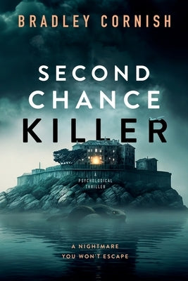 Second Chance Killer by Cornish, Bradley