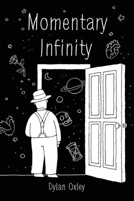 Momentary Infinity by Oxley, Dylan