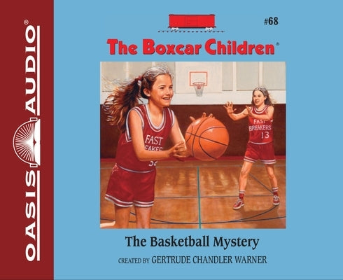 The Basketball Mystery: Volume 68 by Warner, Gertrude Chandler