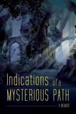 Indications of a Mysterious Path by Lutz, Ronald