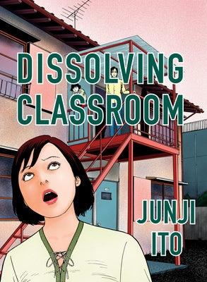 Dissolving Classroom Collector's Edition by Ito, Junji