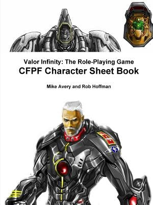 Valor Infinity: The Role-Playing Game Cfpf Character Sheet Book by Hoffman, Robert