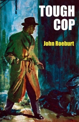 Tough Cop: A Johnny Devereaux Mystery by Roeburt, John