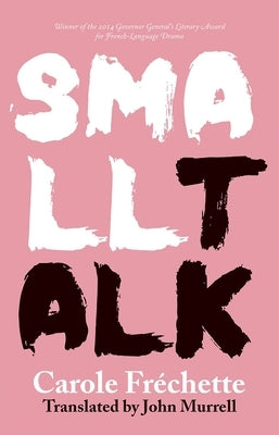 Small Talk by Fréchette, Carole