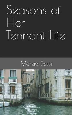 Seasons of Her Tennant Life by Dessi, Marzia