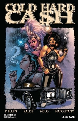 Cold Hard Cash Vol. 1: A Martha Chainey Escapade by Phillips, Gary